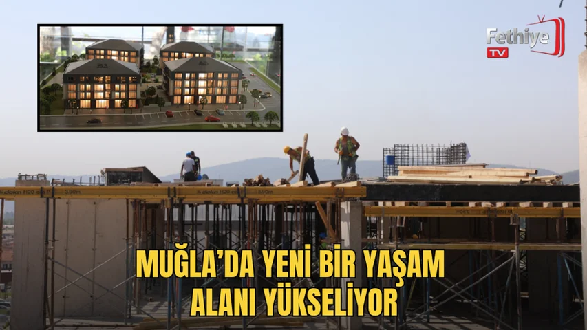 Muğla Büyükşehir Belediye Başkanı Ahmet Aras, Menteşe'deki Orhaniye Olea konut projesinde incelemelerde bulundu.