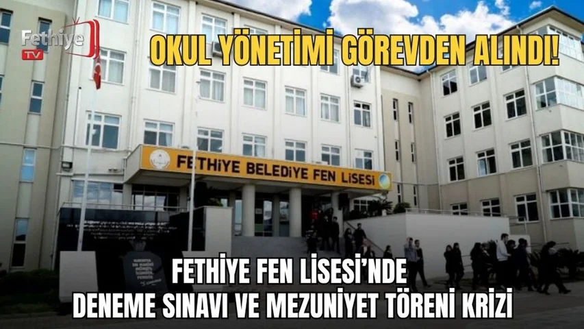 Fethiye Fen Lisesi’nde Deneme Sınavı Ve Mezuniyet Töreni Krizi