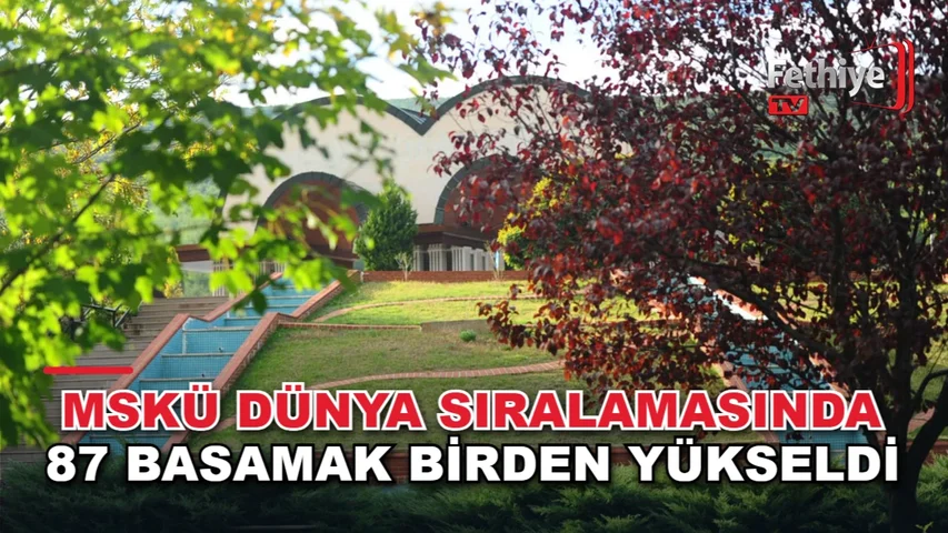 Muğla Sıtkı Koçman Üniversitesi UI GreenMetric sürdürülebilirlik sıralamasında yükselişe geçti
