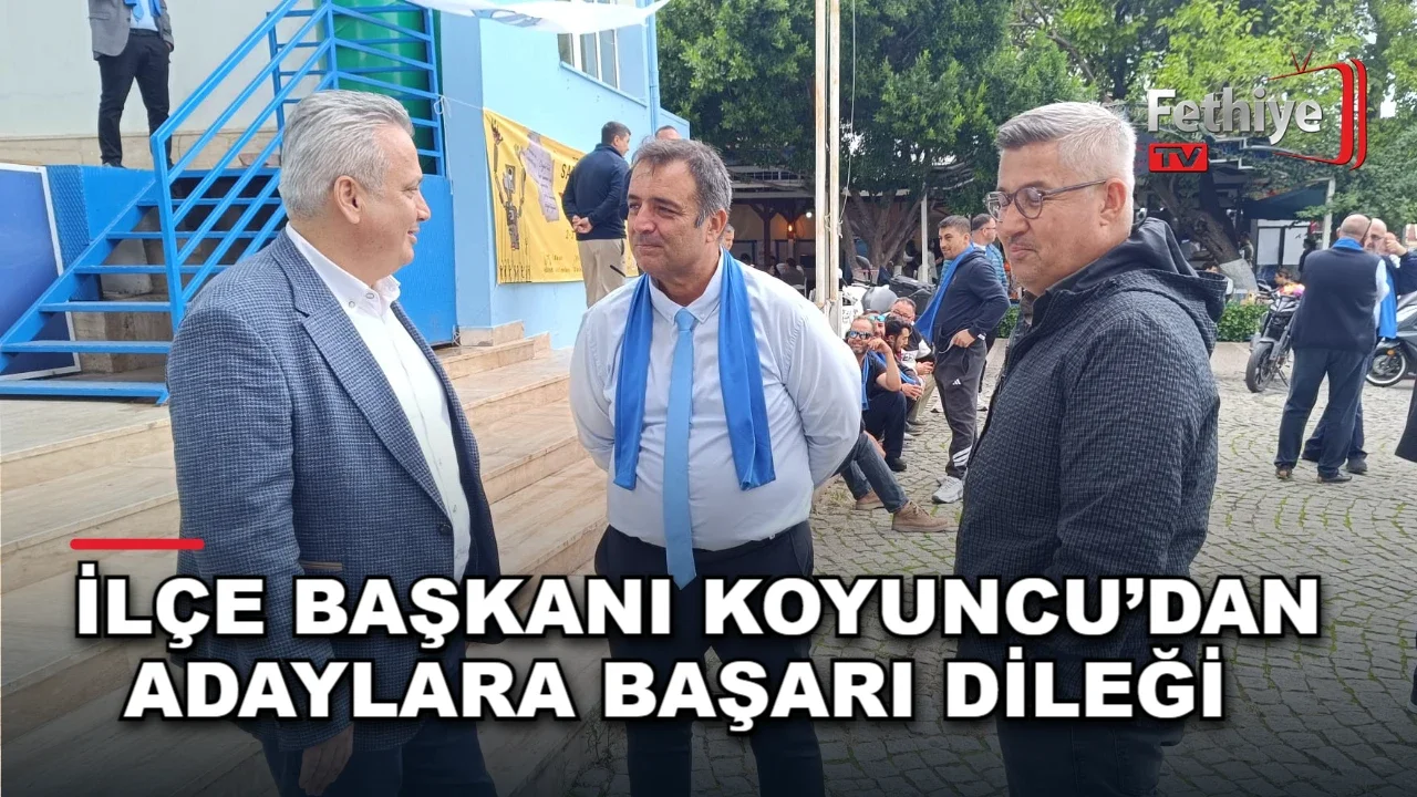 Fethiye'de Deniz Ticaret Odası seçim merkezinde adaylara başarı dilekleri iletildi