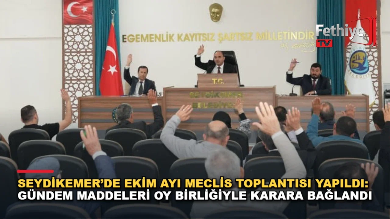Seydikemer Belediyesi Ekim ayı olağan meclis toplantısı Önder Akdenizli başkanlığında yapıldı