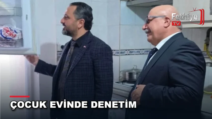 Muğla Aile ve Sosyal Hizmetler İl Müdürü Mahmut Selçuk çocuk evini ziyaret etti