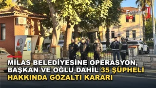 Milas Belediyesine yönelik soruşturma kapsamında 13 ilde düzenlenen eş zamanlı operasyonda gözaltına alınan şüpheliler