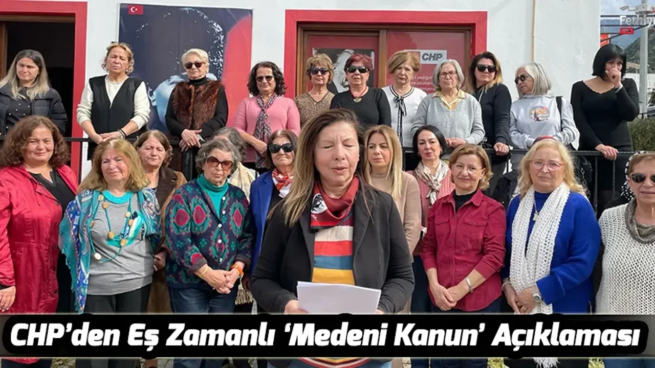 CHP’den Eş Zamanlı ‘Medeni Kanun’ Açıklaması