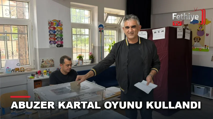 FTSO organ seçimlerinde Abuzer Kartal, Fethiye Merkez Atatürk İlkokulu'nda oy kullandı.