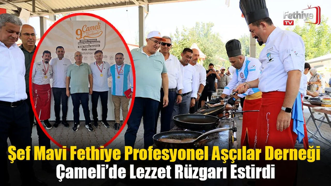 Şef Mavi Fethiye Profesyonel Aşçılar Derneği Çameli’de Lezzet Rüzgarı Estirdi
