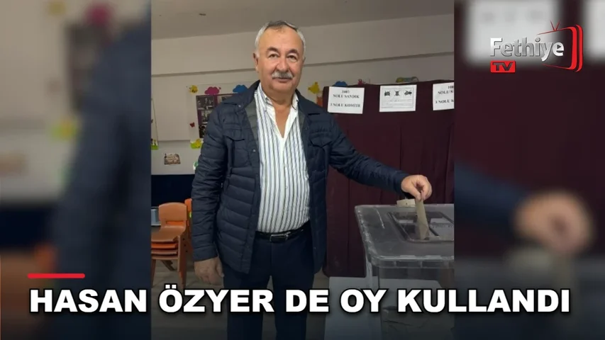 Fethiye Ticaret ve Sanayi Odası seçimlerinde oy kullanan Hasan Özyer ve adaylar