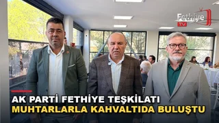 Fethiye'de AK Parti İlçe Teşkilatının muhtarlar için düzenlediği kahvaltı programı