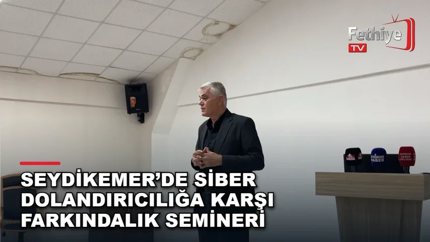 Seydikemer Kaymakamlığı salonunda siber suçlarla mücadele ekiplerinin düzenlediği bilgilendirme semineri