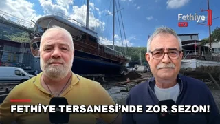Fethiye Karagözler'deki tersanenin Karaot'a taşınma projesi ve sektörün ekonomik sıkıntıları.