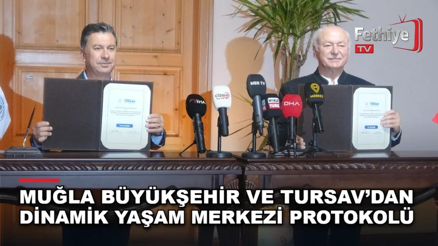 Muğla Büyükşehir Belediyesi ile TURSAV arasında Akçova'daki merkez için protokol imzalandı