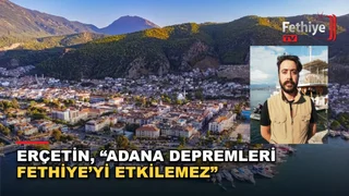 Jeofizik Mühendisi Engin Erçetin Fethiye ve Ege'deki deprem riskini değerlendirdi