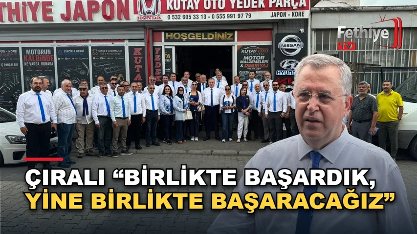 Çıralı “Birlikte Başardık, Yine Birlikte Başaracağız”