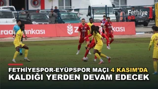 Fethiyespor ile Eyüpspor arasında yarıda kalan Ziraat Türkiye Kupası maçının yeniden oynanacağı açıklandı