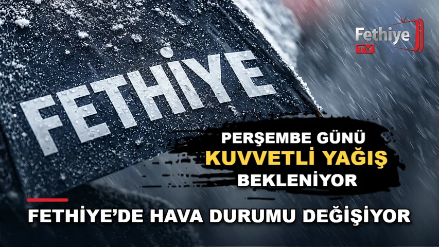 Fethiye'de hava sıcaklıklarının düşmesi ve yağışlı havanın etkili olması bekleniyor