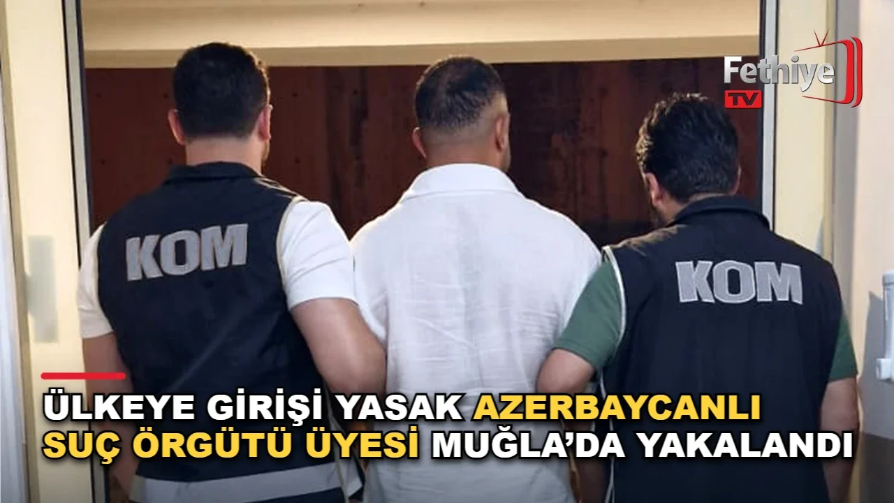 Muğla Emniyet Müdürlüğü ekiplerinin Marmaris'te düzenlediği operasyonda yakalanan Azerbaycan uyruklu şüpheli hakkında bilgi verildi.