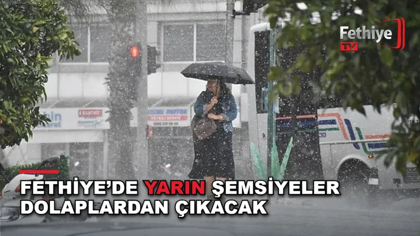 Fethiye'de yağışlı hava nedeniyle sıcaklıkların düşmesi bekleniyor