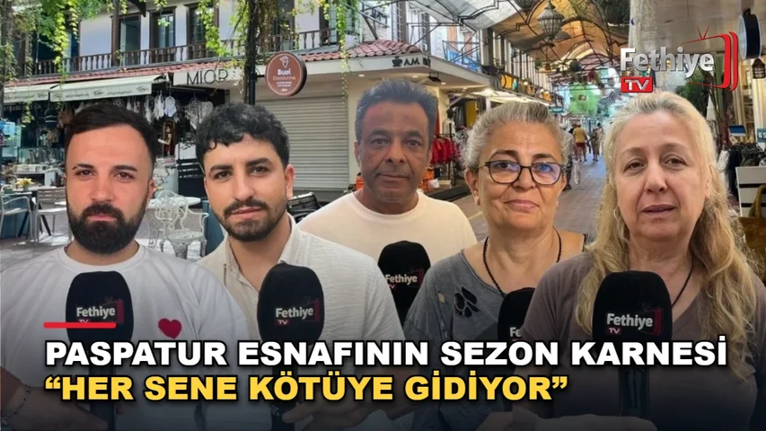 Fethiye Paspatur'da sezon sonu esnafın turizm değerlendirmesi