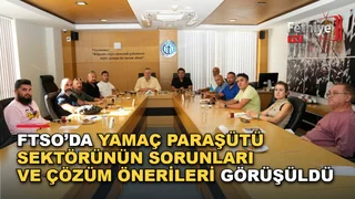 FTSO'da düzenlenen toplantıda yamaç paraşütü sektörünün sorunları ve Babadağ değerlendirildi