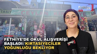 Fethiye'de velilerin okul alışverişi kırtasiyelerde yoğunluk oluşturuyor
