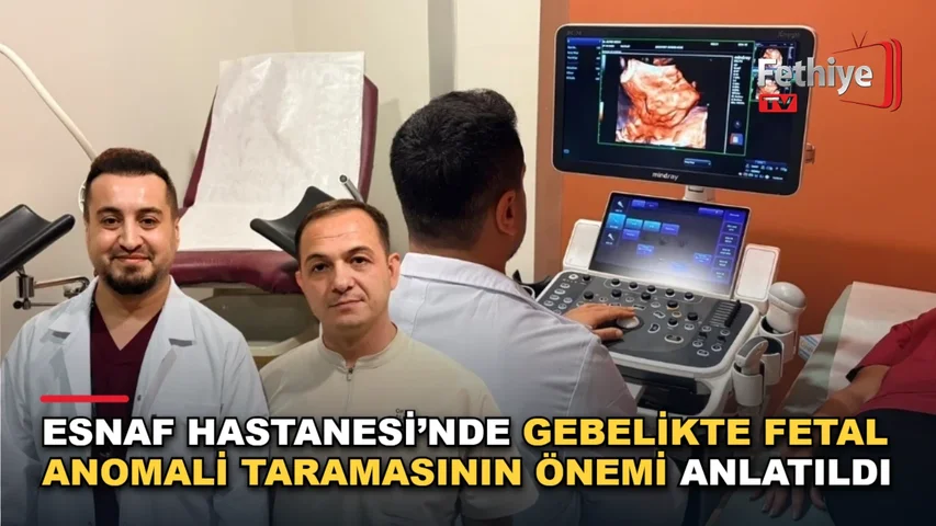 Lokman Hekim Esnaf Hastanesi'nde görevli kadın doğum ve radyoloji uzmanları, gebelikte fetal anomali taraması hakkında açıklamalarda bulundu.