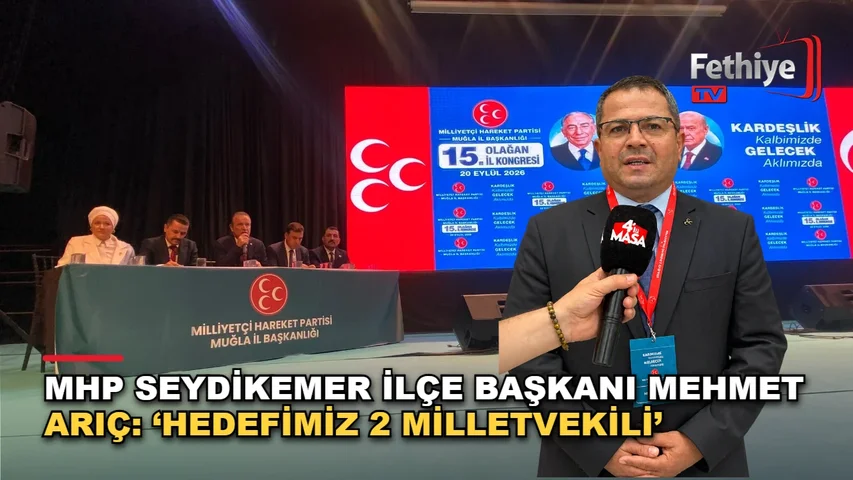 MHP Muğla İl Kongresi'nde Seydikemer İlçe Başkanı Mehmet Arıç açıklamalarda bulundu