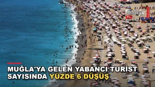 Muğla'ya gelen yabancı turist istatistikleri havalimanı ve liman girişleriyle birlikte değerlendiriliyor