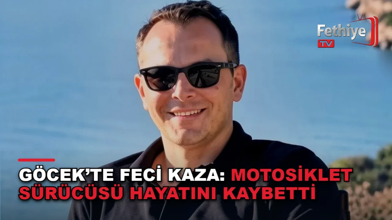 Göcek'te motosiklet ile otomobilin çarpıştığı kazada bir kişi yaşamını yitirdi