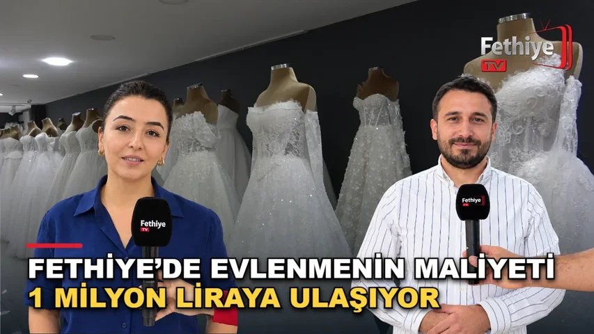 Fethiye'de 2026 düğün sezonunda gelinlik, mobilya ve düğün organizasyonu maliyetleri