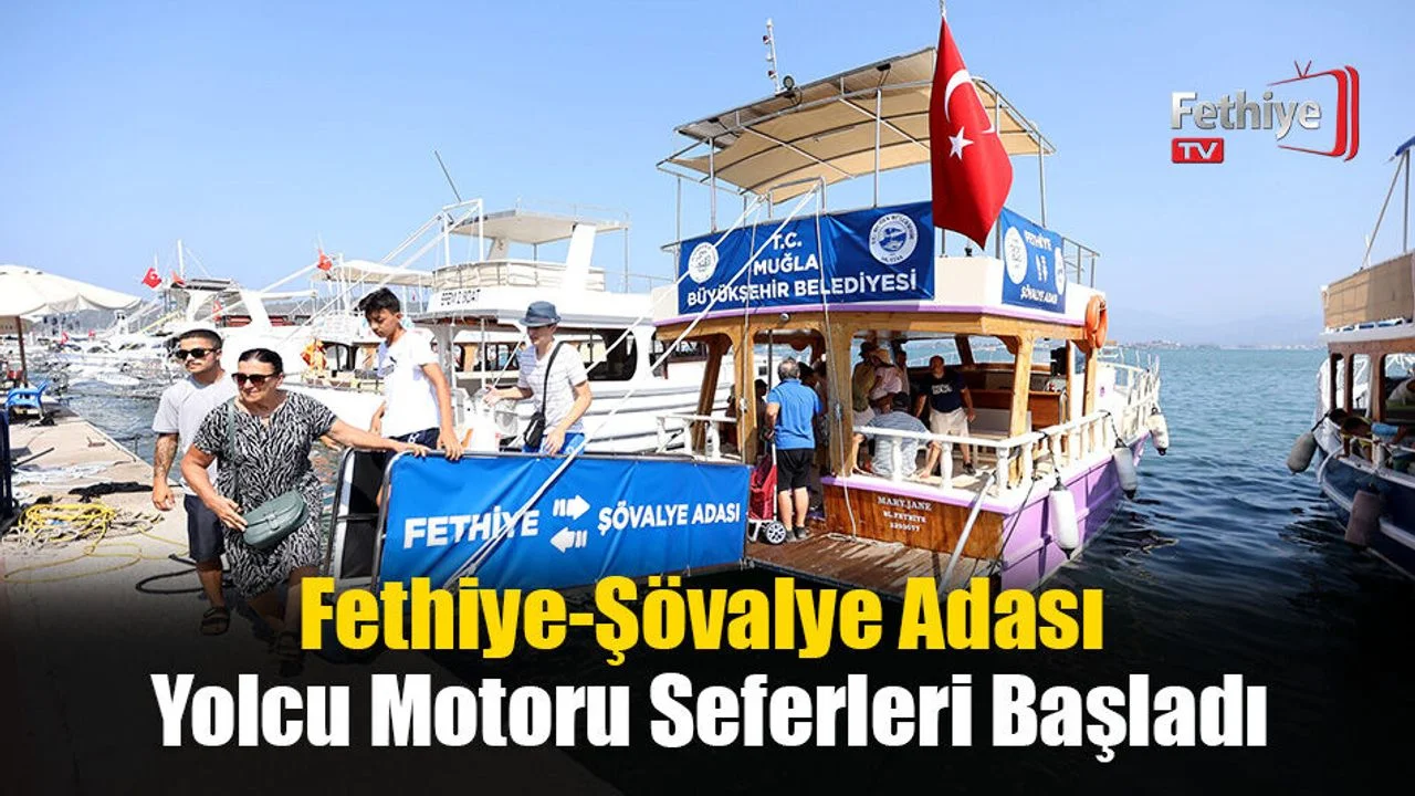 Fethiye-Şövalye Adası Yolcu Motoru Seferleri Başladı