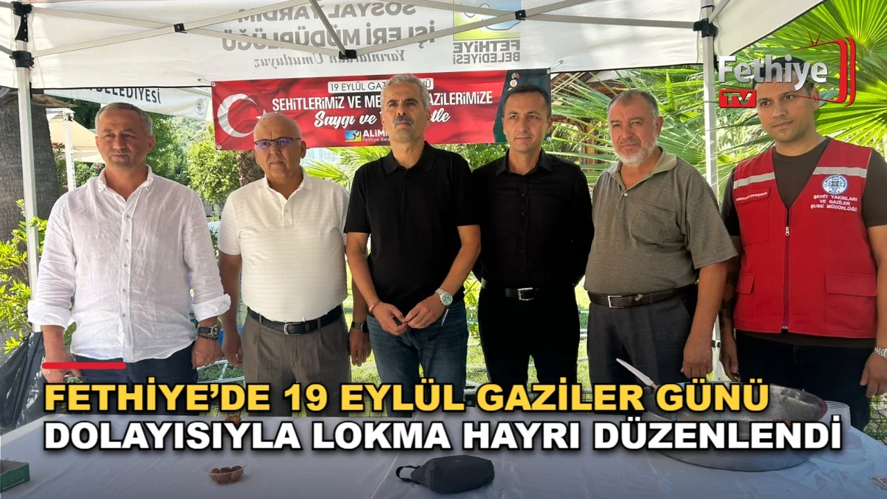Fethiye’de 19 Eylül Gaziler Günü Dolayısıyla Lokma Hayrı Düzenlendi