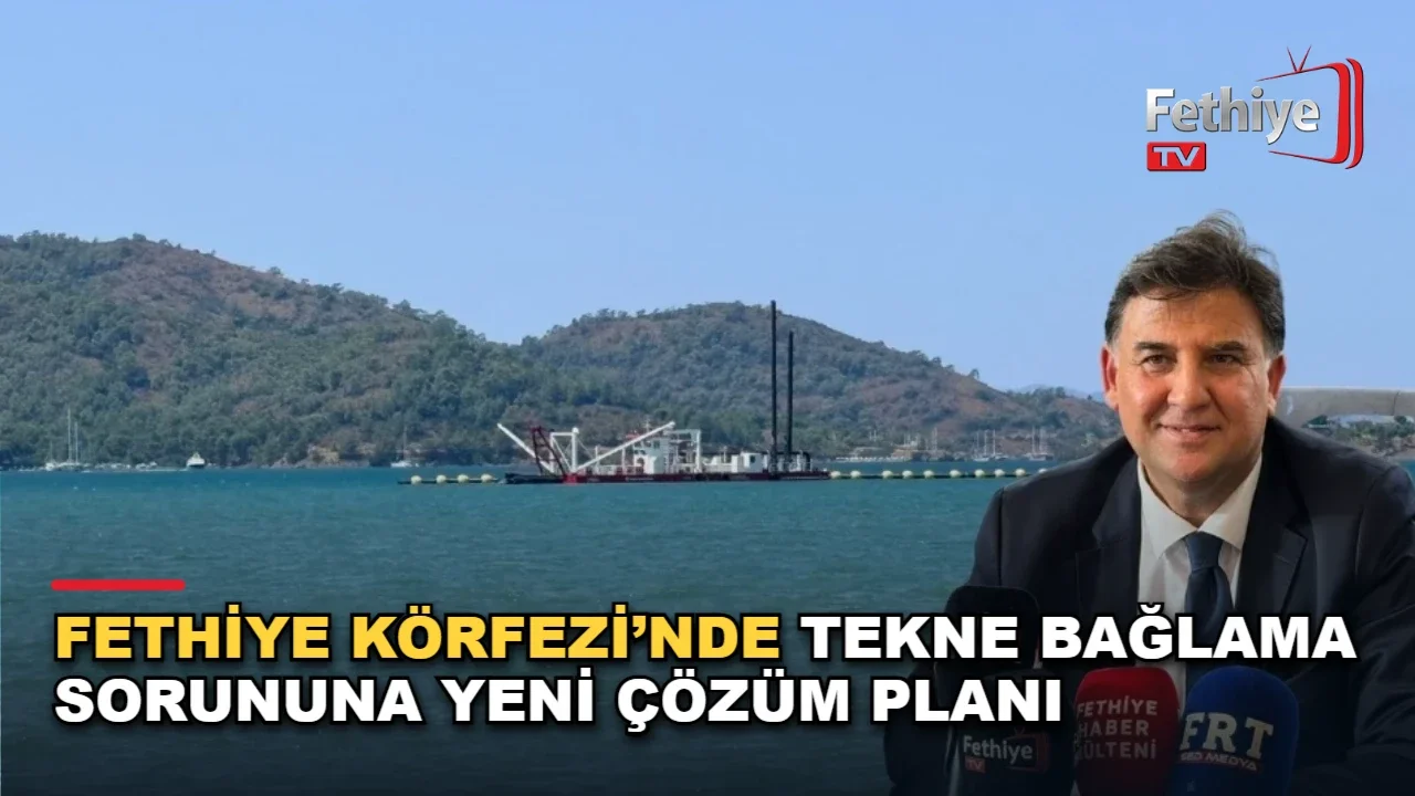 Fethiye Belediye Başkanı Alim Karaca, Karagözler Mahallesi'nde planlanan yeni tekne bağlama alanı hakkında açıklama yaptı.