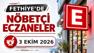 Fethiye Nöbetçi Eczaneleri (Bugün 3 Ekim 2026 Güncel Liste)