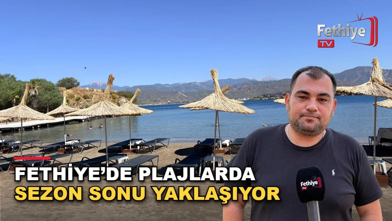 Fethiye’de Plajlarda Sezon Sonu Yaklaşıyor