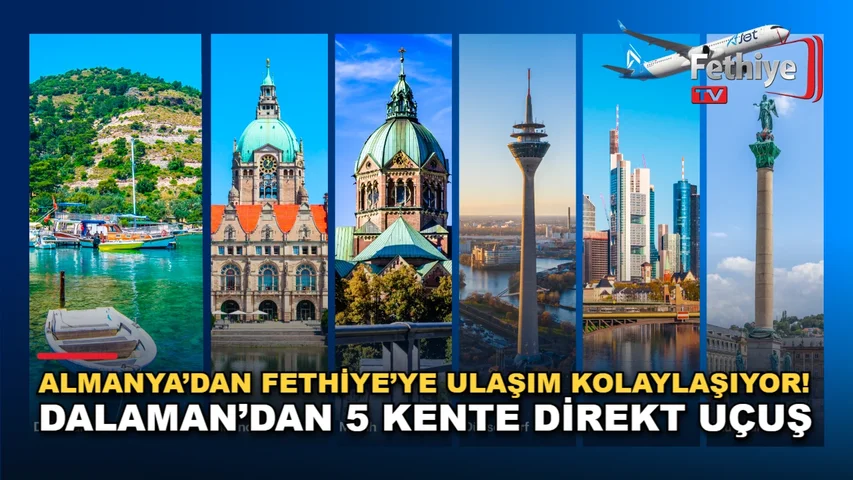AJet'in Dalaman Havalimanı'ndan Almanya'nın beş kentine başlatacağı direkt uçuşlar duyuruldu