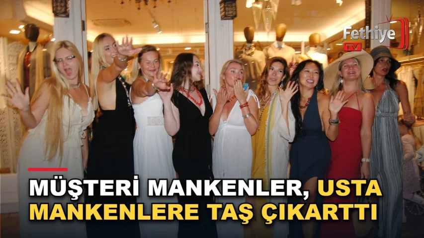 Fethiye Paspatur Çarşısı'nda düzenlenen sokak defilesinde yazlık kıyafetler sergilendi