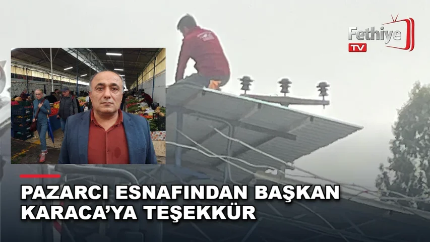 Fethiye Belediye Başkanı Alim Karaca'nın talimatıyla Salı Pazarı'nda yapılan çatı tamiratı ve genişletme çalışmaları