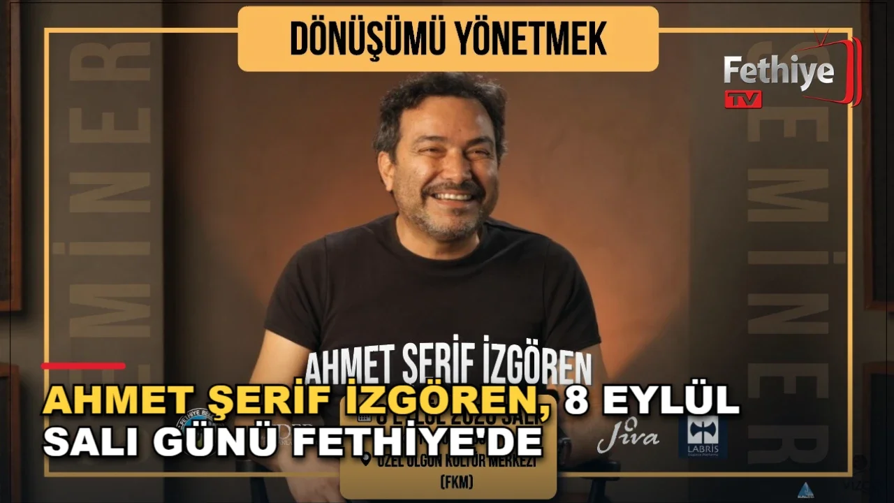 Likya İş İnsanları Derneği etkinliğinde eğitimci yazar Ahmet Şerif İzgören, Fethiye'deki iş insanlarıyla bir araya geliyor.