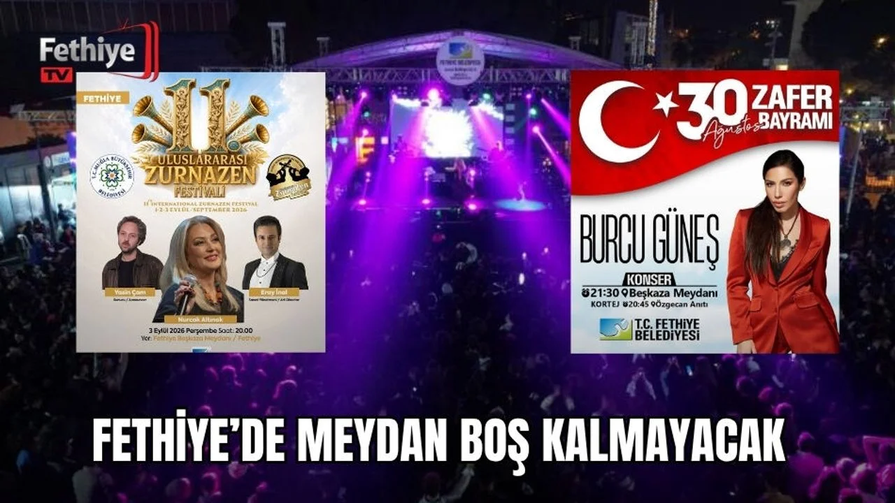 Fethiye’de Meydan Boş Kalmayacak