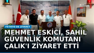 Fethiye Sahil Güvenlik Karakol Komutanı Gökhan Çalık'a makam ziyareti