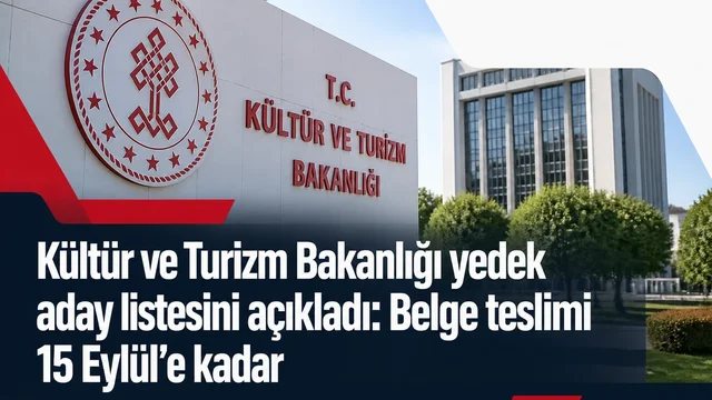 Temsili görsel: Kültür ve Turizm Bakanlığı 795 sözleşmeli personel için yedek aday listesini duyurdu.