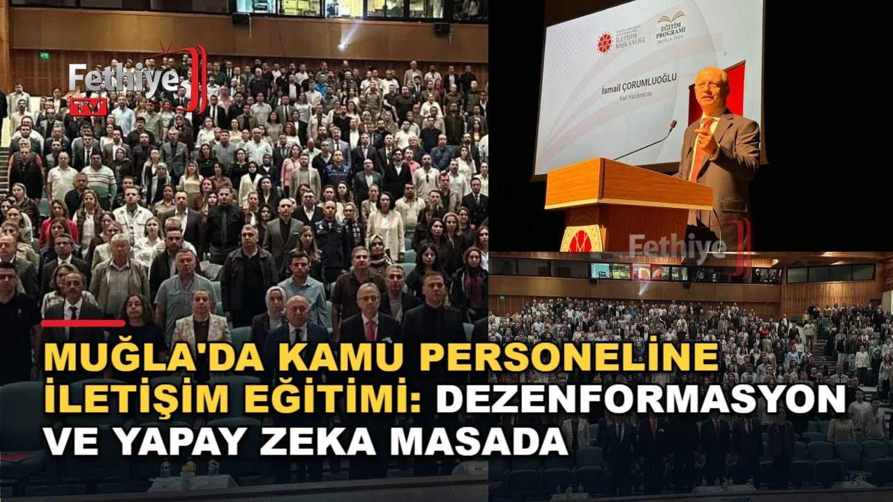 Muğla'da kamu personeline yönelik iletişim, dezenformasyon ve kriz yönetimi eğitimi düzenlendi