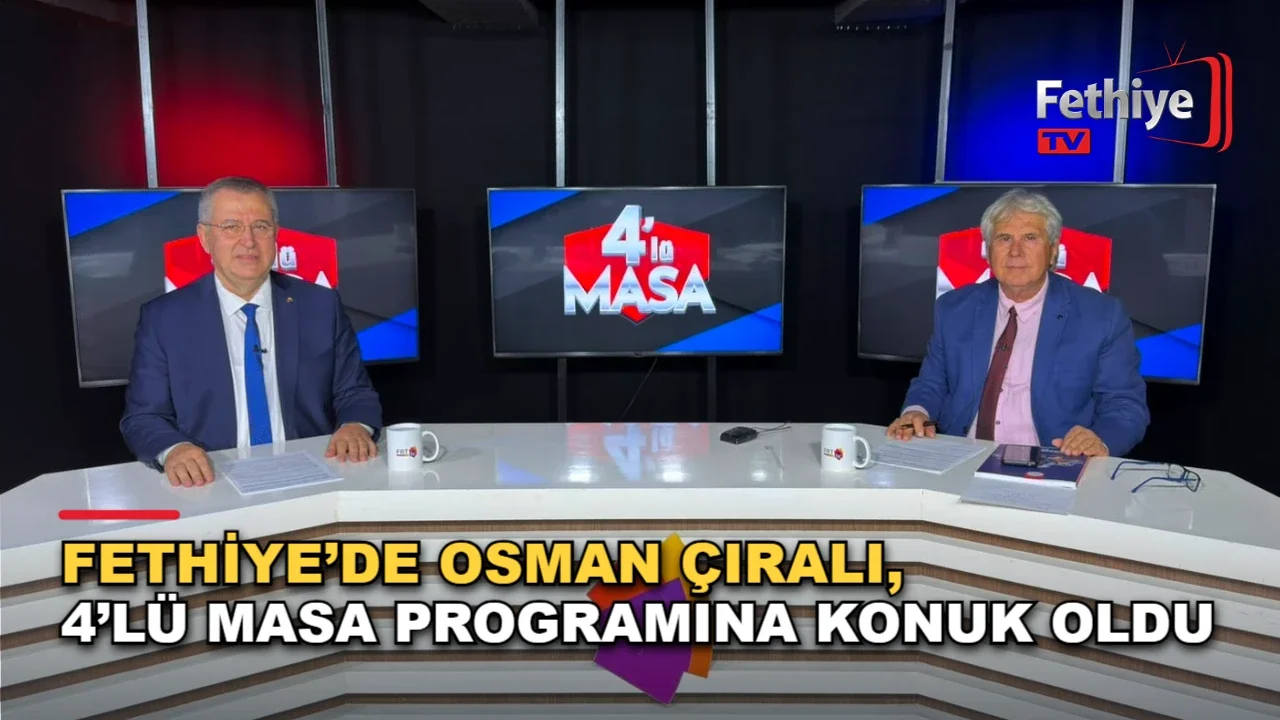 Fethiye Ticaret ve Sanayi Odası Başkanı Osman Çıralı programda konuştu