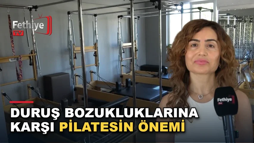 Fethiye'de pilates eğitmeni Şirvan Uludağ, duruş bozuklukları ve pilatesin etkilerini değerlendirdi