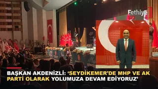 Seydikemer Belediye Başkanı Önder Akdenizli, MHP Muğla İl Kongresi'nde açıklamalarda bulundu