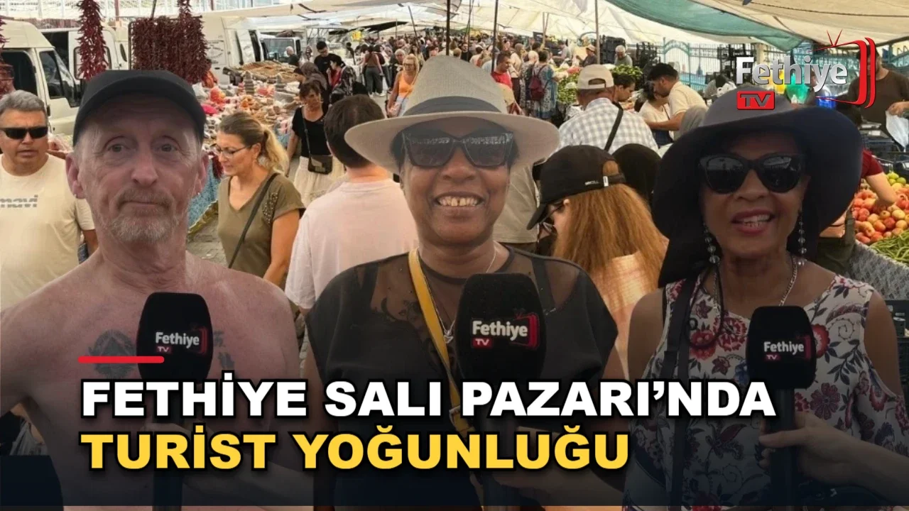 Fethiye Salı Pazarı’nda Turist Yoğunluğu