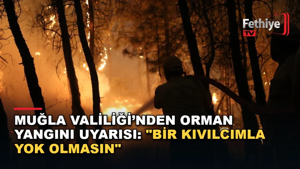 Sigara izmariti ve yangın riskine karşı uyarı yapan Muğla Valiliği yetkilileri, ormanların korunması için vatandaşlara çağrıda bulunuyor.