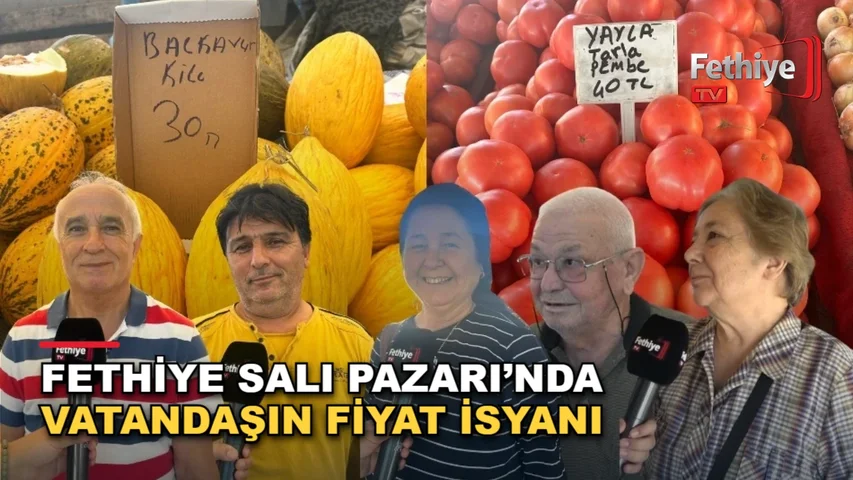 Fethiye Salı Pazarı’nda alışveriş yapan vatandaşlar pazar fiyatlarını ve alım güçlerini değerlendirdi