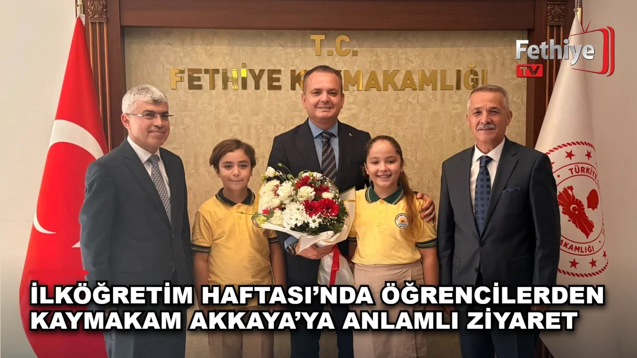 İlköğretim Haftası’nda Öğrencilerden Kaymakam Akkaya’ya Anlamlı Ziyaret