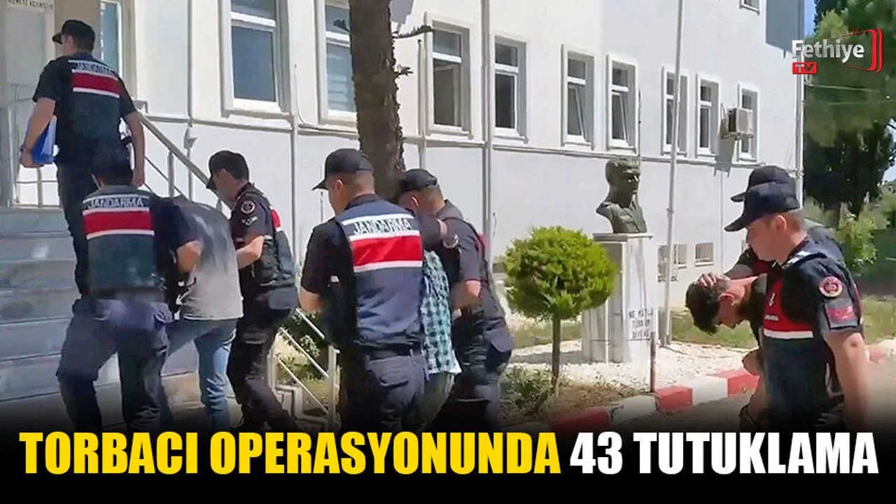 Torbacı Operasyonunda 43 Tutuklama